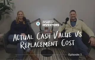 Actual Cash Value vs Replacement Cost | Insured Investors - National Real Estate Insurance Group