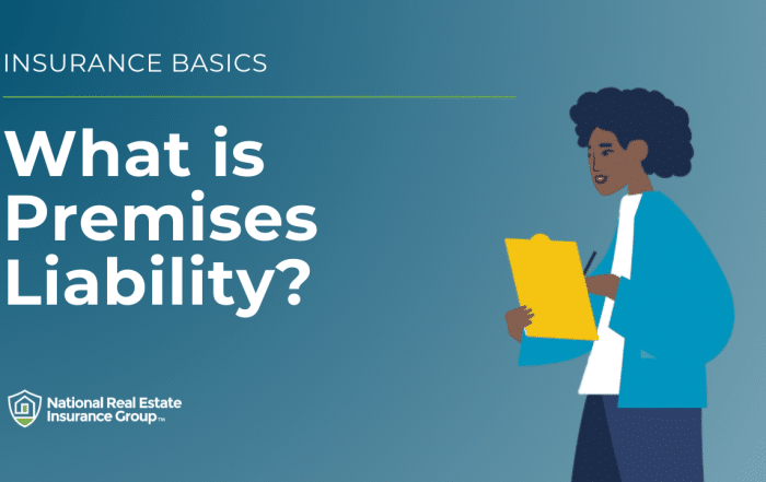 premises liability - national real estate insurance group